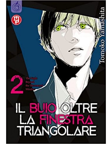 IL BUIO OLTRE LA FINESTRA TRIANGOLARE 2 (di 10)