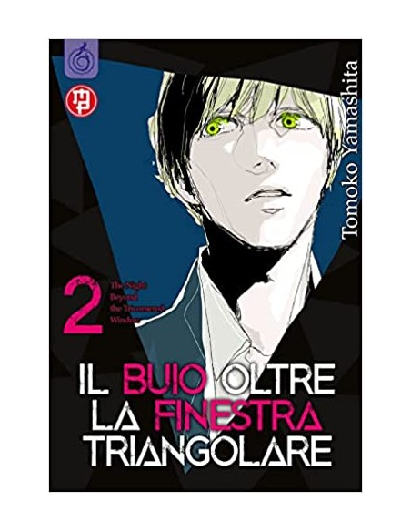 IL BUIO OLTRE LA FINESTRA TRIANGOLARE 2 (di 10)
