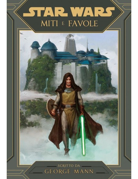 STAR WARS MITI E FAVOLE - STAR WARS ROMANZI