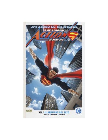 SUPERMAN ACTION COMICS REBIRTH ULTRALIMITED 1 - IL SENTIERO DEL FATO