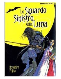 LO SGUARDO SINISTRO DELLA LUNA (VOLUME UNICO)