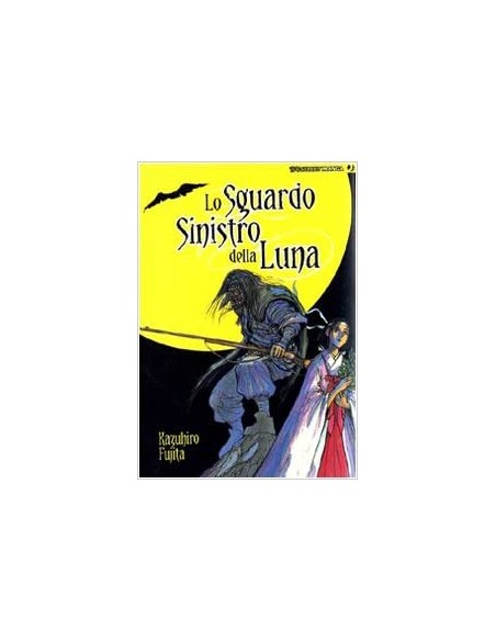 LO SGUARDO SINISTRO DELLA LUNA (VOLUME UNICO)