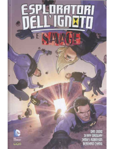 ESPLORATORI DELL`IGNOTO E SAVAGE   DC UNIVERSE 4