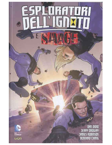 ESPLORATORI DELL`IGNOTO E SAVAGE   DC UNIVERSE 4