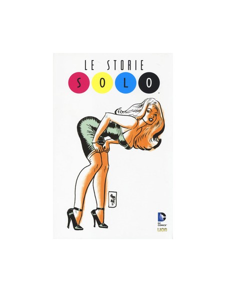 LE STORIE - SOLO   DC UNIVERSE LIBRARY 10