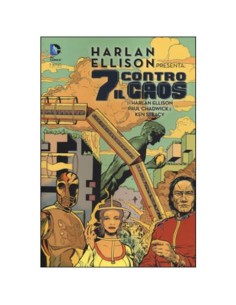 HARLAN ELLISON PRESENTA: 7 CONTRO IL CAOS   DC UNIVERSE...
