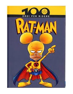 RAT-MAN - EROI PER RIDERE   CENTO ANNI DI FUMETTO ITALIANO 8
