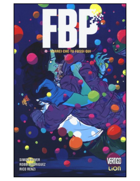 FBP - FEDERAL BUREAU OF PHYSICS 2  VORREI CHE TU FOSSI QUI - VERTIGO HITS 41