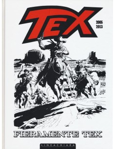 FIERAMENTE TEX 2 - 2005-2013 - LINEACHIARA