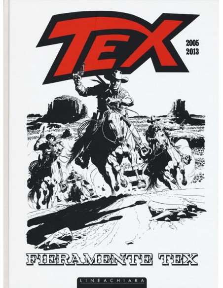 FIERAMENTE TEX 2 - 2005-2013 - LINEACHIARA