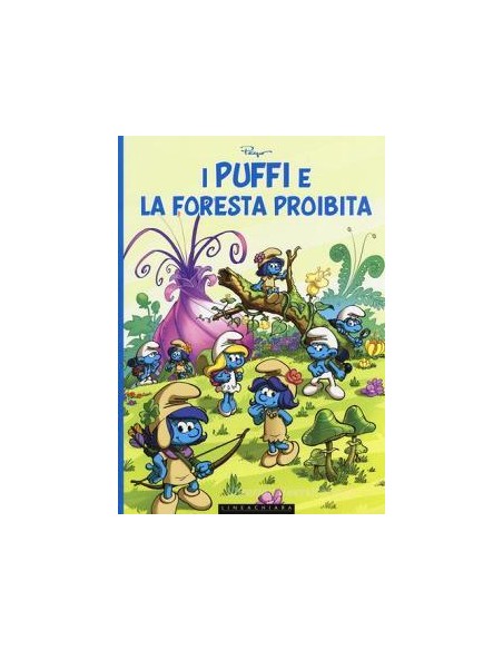 I PUFFI E LA FORESTA PROIBITA   LINEACHIARA