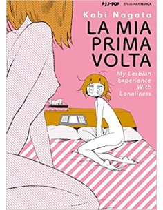 LA MIA PRIMA VOLTA - MY LESBIAN EXPERIENCE WITH LONELINESS