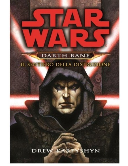 DARTH BANE LIBRO 1 IL SENTIERO DELLA DISTRUZIONE - STAR WARS ROMANZI