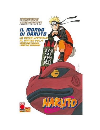 IL MONDO DI NARUTO GUIDA UFFICIALE 4 - IL LIBRO DEI GUERRIERI RISTAMPA