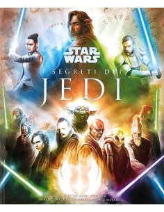 STAR WARS I SEGRETI DEI JEDI