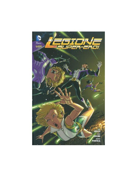 LA LEGIONE DEI SUPEREROI 4  L`INIZIO DELLA FINE - DC WORLD 9