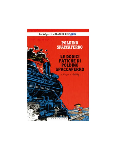 POLDINO SPACCAFERRO 3  LE DODICI FATICHE DI POLDINO SPACCAFERRO - LINEACHIARA