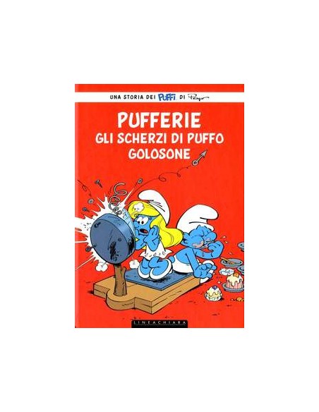 PUFFERIE   GLI SCHERZI DI PUFFO GOLOSONE - LINEACHIARA