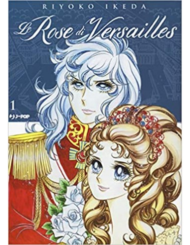 LADY OSCAR COLLECTION - LE ROSE DI VERSAILLES 1