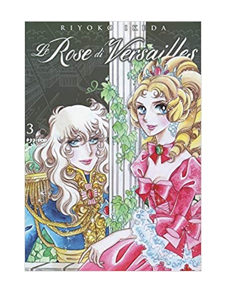 LADY OSCAR COLLECTION - LE ROSE DI VERSAILLES 3
