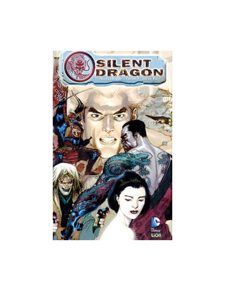 SILENT DRAGON   GRANDI OPERE DC