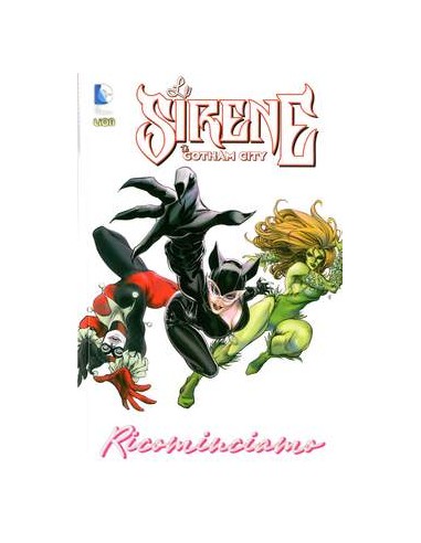 SIRENE DI GOTHAM 3  (di 4) - RICOMINCIAMO
