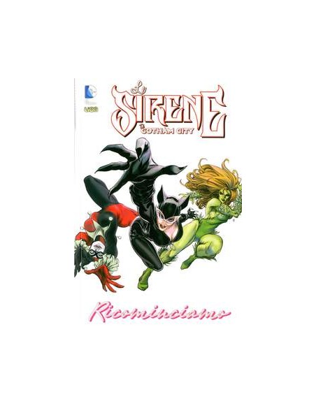 SIRENE DI GOTHAM 3  (di 4) - RICOMINCIAMO