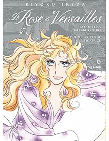 LADY OSCAR COLLECTION - LE ROSE DI VERSAILLES 6...