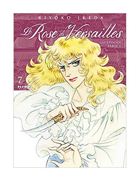 LADY OSCAR COLLECTION - LE ROSE DI VERSAILLES 7 ENCORE - GLI EPISODI PARTE 1