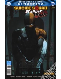 SUICIDE SQUAD/HARLEY QUINN 10  RINASCITA