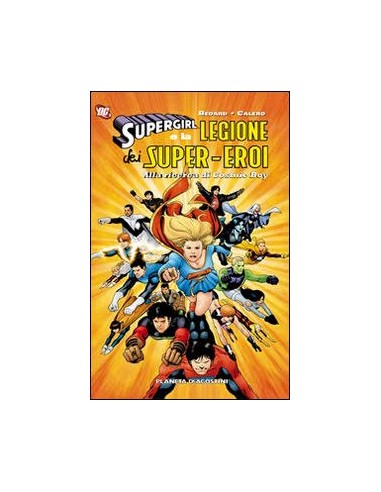 SUPERGIRL E LA LEGIONE SUPEREROI - ALLA RICERCA DI COSMIC BOY