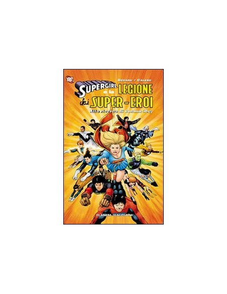 SUPERGIRL E LA LEGIONE SUPEREROI - ALLA RICERCA DI COSMIC BOY