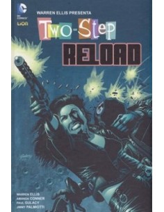 WARREN ELLIS PRESENTA RELOAD E TWO-STEP   GRANDI OPERE...