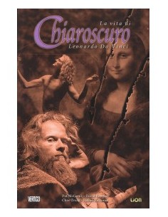CHIAROSCURO: LA VITA DI LEONARDO DA VINCI
