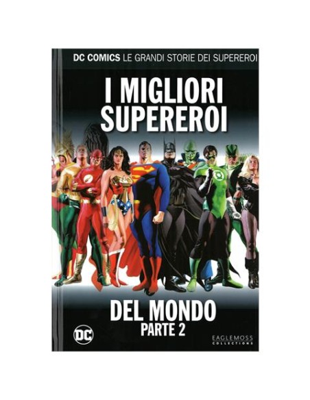 DC COMICS - LE GRANDI STORIE DEI SUPEREROI 82  I MIGLIORI SUPEREROI DEL MONDO 2