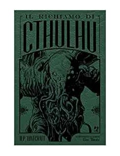 IL RICHIAMO DI CTHULHU - LOVECRAFT - EDIZIONE DELUXE