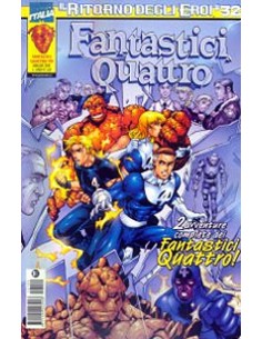 IL RITORNO DEGLI EROI 32 - FANTASTICI QUATTRO 199