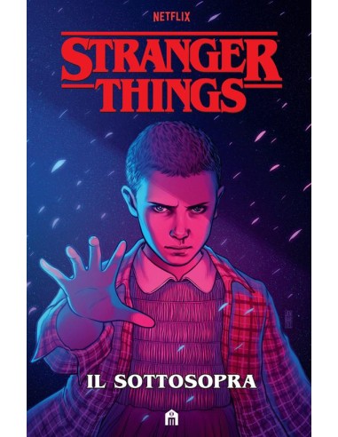 STRANGER THINGS GRAPHIC NOVEL IL SOTTOSOPRA NUOVA EDIZIONE