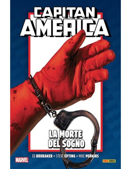 CAPITAN AMERICA BRUBAKER COLLECTION ANNIVERSARY VOL. 6 LA MORTE DEL SOGNO