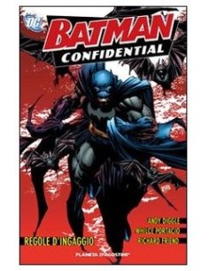 BATMAN CONFIDENTIAL 1 - REGOLE D`INGAGGIO