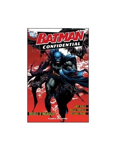 BATMAN CONFIDENTIAL 1 - REGOLE D`INGAGGIO