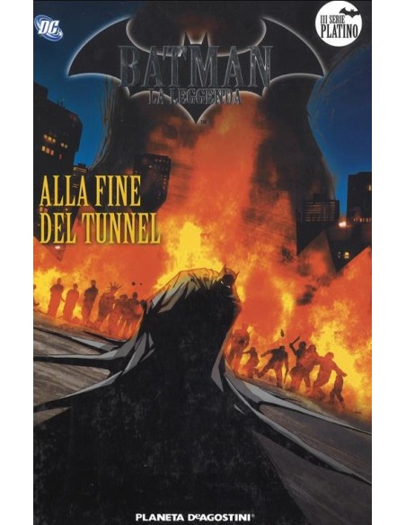 BATMAN IL CAVALIERE OSCURO (LA LEGGENDA) - ALLA FINE DEL TUNNEL 27