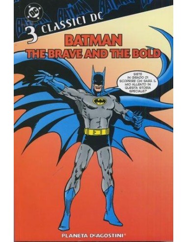 CLASSICI DC BATMAN: THE BRAVE AND THE BOLD 3