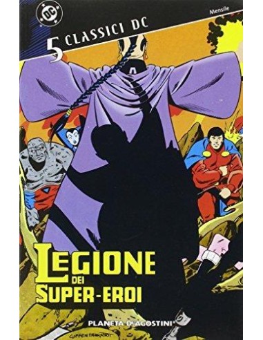 CLASSICI DC: LEGIONE DEI SUPER-EROI 5