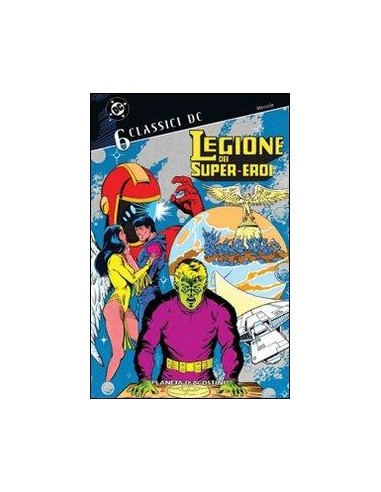 CLASSICI DC: LEGIONE DEI SUPER-EROI 6