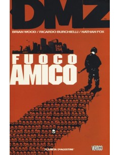 DMZ 4 - FUOCO AMICO