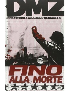 DMZ 6 - FINO ALLA MORTE