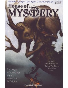 HOUSE OF MYSTERY 2 - STORIE D`AMORE PER GENTE MORTA