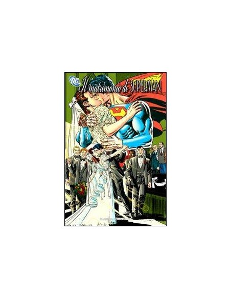 IL MATRIMONIO DI SUPERMAN