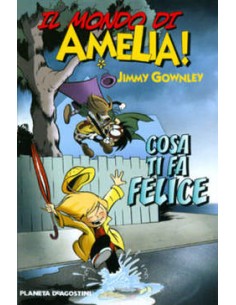 IL MONDO DI AMELIA - COSA TI FA FELICE 2
